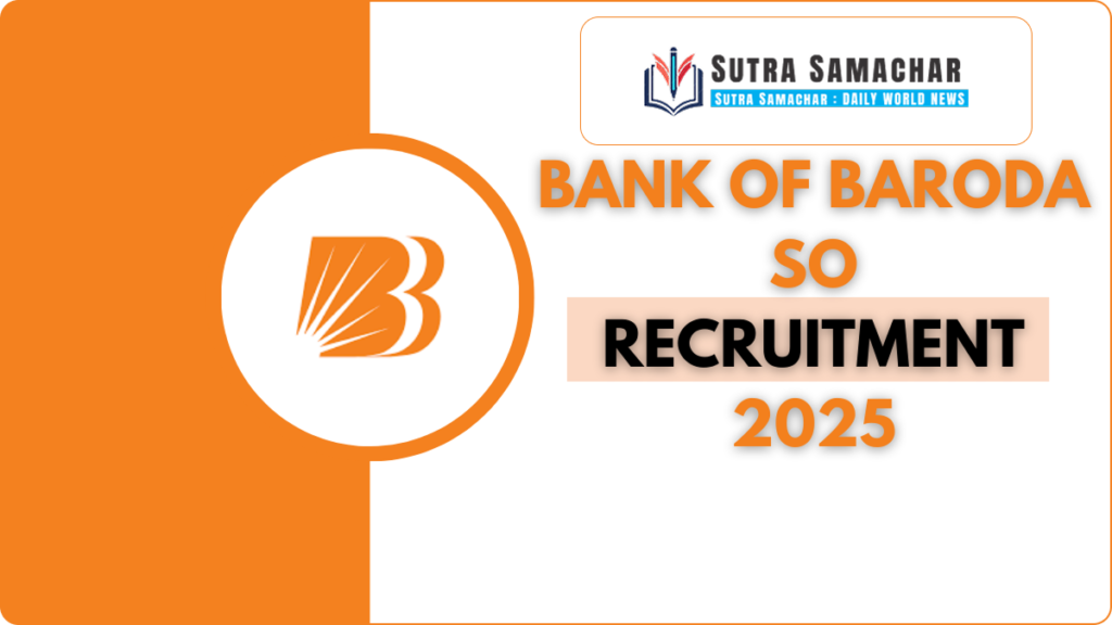 Bank of Baroda Recruitment 2025